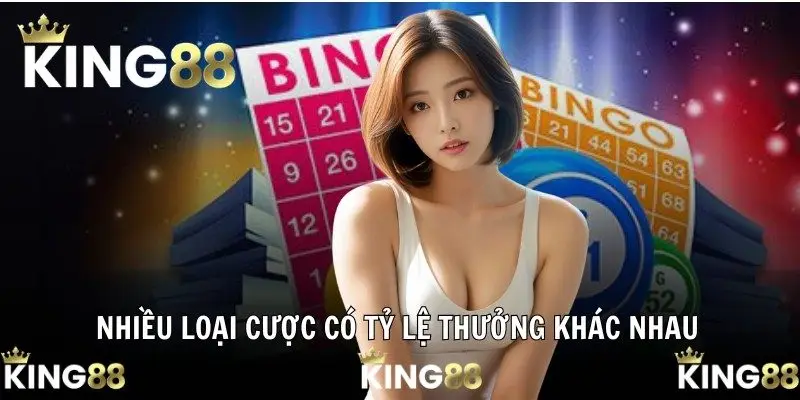 Nhiều loại cược có tỷ lệ thưởng khác nhau